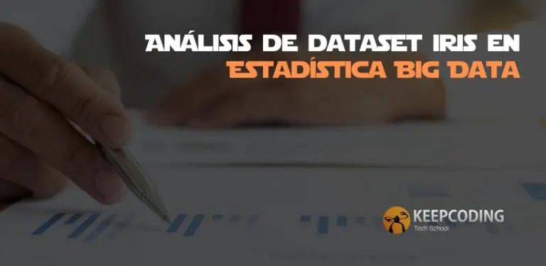 Análisis de dataset Iris en Estadística Big Data