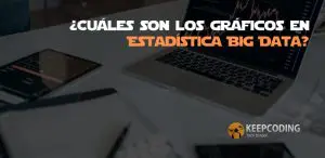 ¿Cuáles son los gráficos en Estadística Big Data?