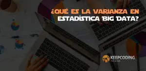 ¿Qué es la varianza en estadística Big Data?