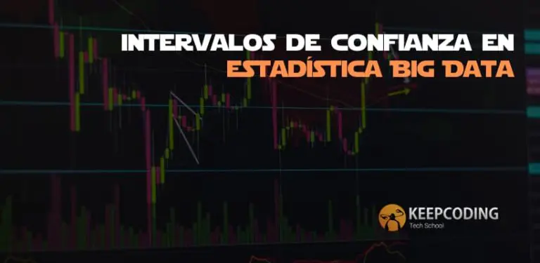 Intervalos de confianza en estadística Big Data