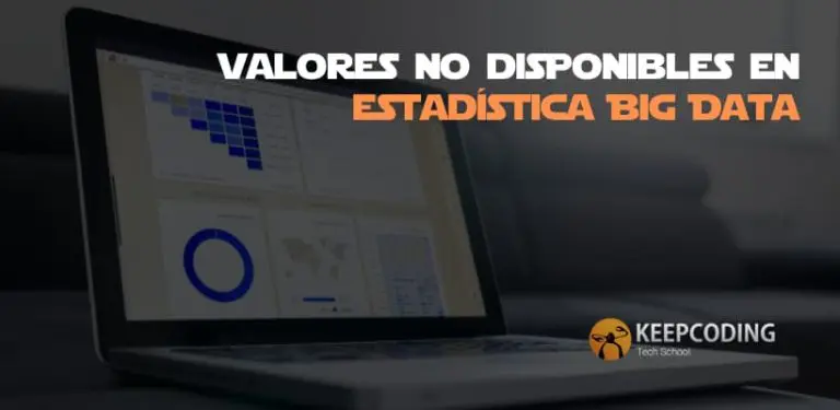 Valores no disponibles en estadística Big Data