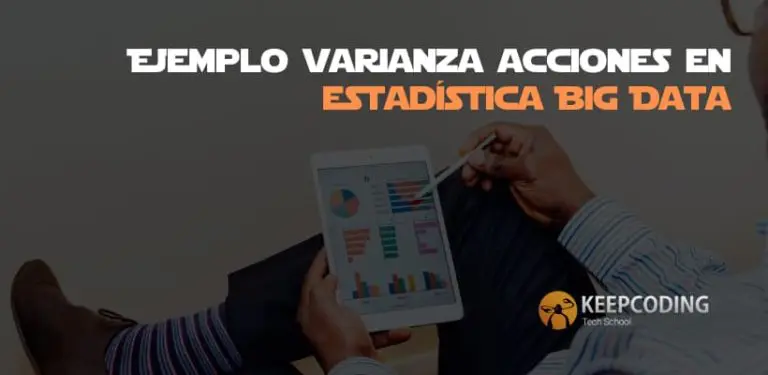Ejemplo varianza acciones en estadística Big Data