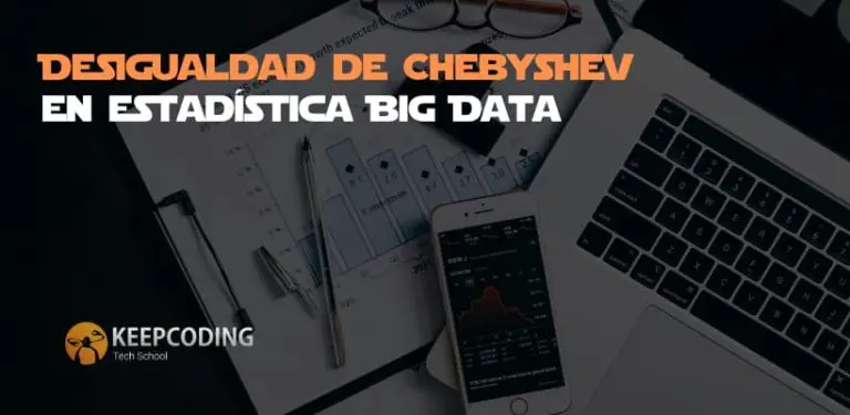 Desigualdad de Chebyshev en estadística Big Data