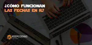 ¿Cómo funcionan las fechas en R?