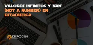 Valores infinitos y NaN (Not a Number) en estadística