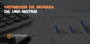 Definición de inversa de una matriz