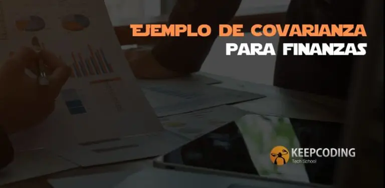 Ejemplo de Covarianza para finanzas
