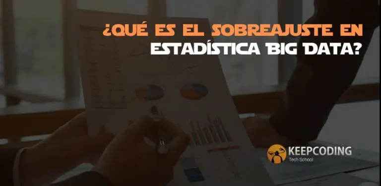 ¿Qué es el sobreajuste en estadística Big Data?