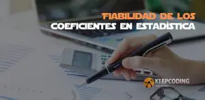 Fiabilidad de los coeficientes en estadística