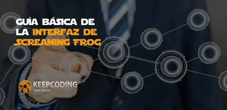 Guía básica de la Interfaz de Screaming Frog