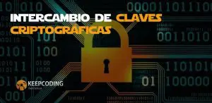 Intercambio de claves criptográficas