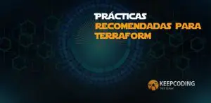 Prácticas recomendadas para Terraform