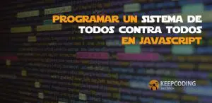 Programar un sistema de todos contra todos en JavaScript