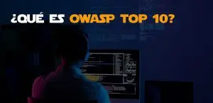 Qué es OWASP Top 10