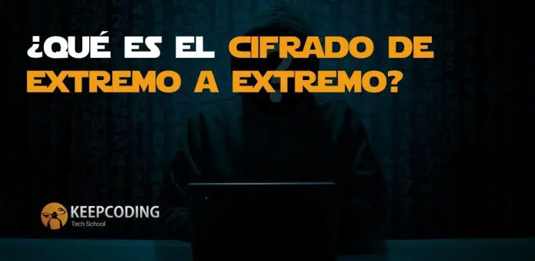 Qué es el cifrado de extremo a extremo