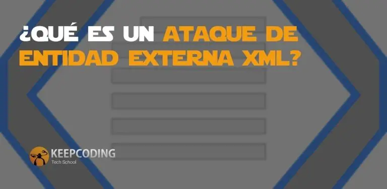 Qué es un ataque de entidad externa XML
