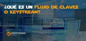 Qué es un flujo de claves o keystream