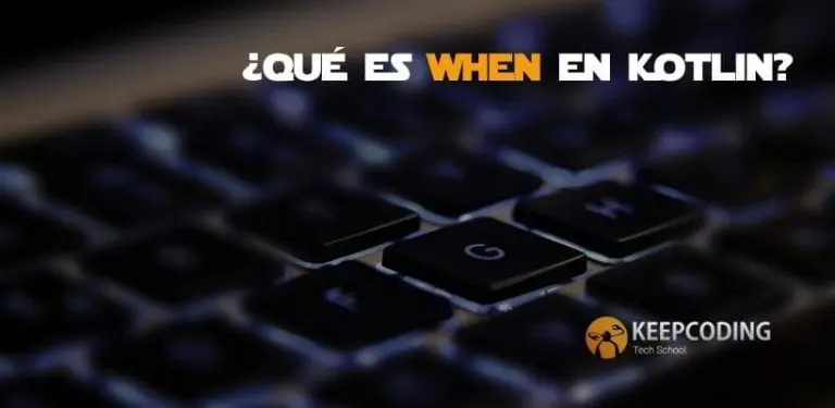Qué es when en Kotlin