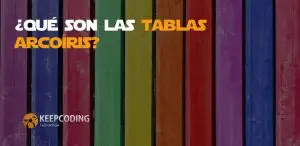 Qué son las tablas arcoíris