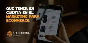 Qué tener en cuenta en el marketing para eCommerce