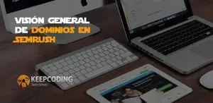 Visión general de dominios en SEMrush