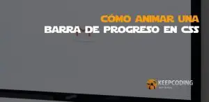 cómo animar una barra de progreso en CSS