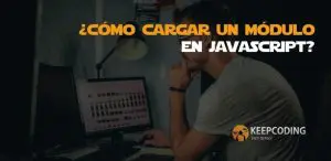 cómo cargar un módulo en JavaScript