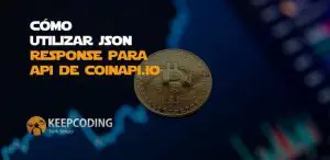 Cómo utilizar JSON Response para API de CoinAPi.io