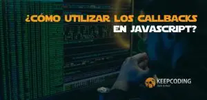 cómo utilizar los callbacks en javascript