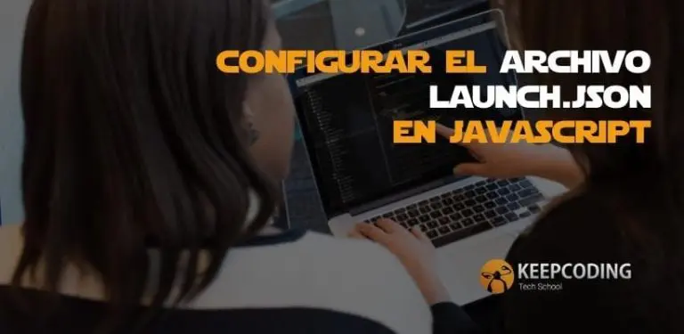 configurar el archivo launch.json en javascript