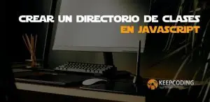 crear un directorio de clases en javascript