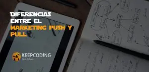 diferencias entre el marketing push y pull