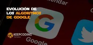 evolución de los algoritmos de google