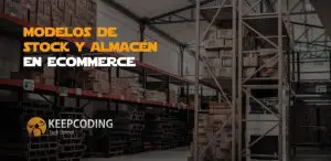 modelos de stock y almacen en eCommerce