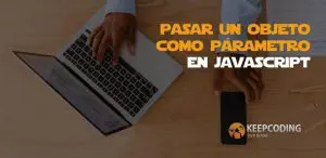 pasar un objeto como parámetro en javascript