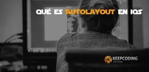 qué es Autolayout en iOS