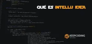 qué es IntelliJ IDEA