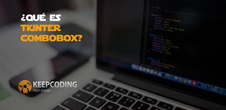 ¿Qué es tkinter Combobox?