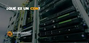 que es un CDN