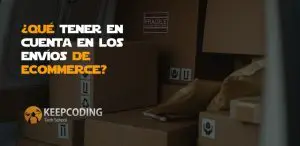 Qué tener en cuenta en los envíos de eCommerce
