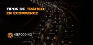 tipos de tráfico en ecommerce