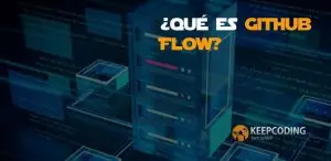¿Qué es GitHub Flow