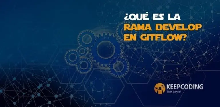 ¿Qué es la rama Develop en GitFlow?