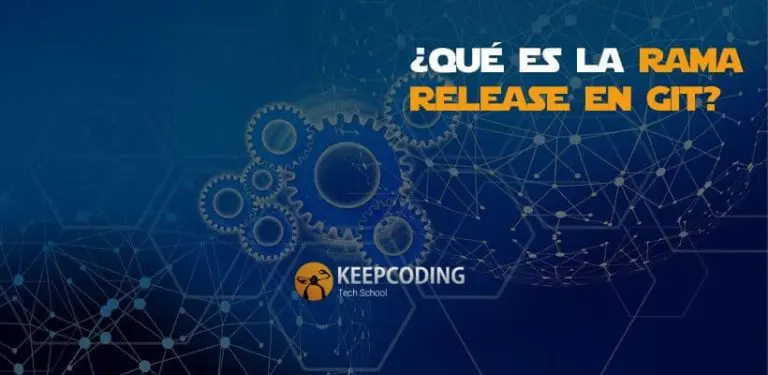 ¿Qué es la rama release en Git