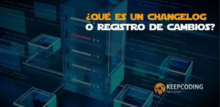 ¿Qué es un changelog o registro de cambios?