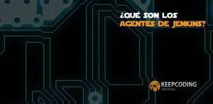 ¿Qué son los agentes de Jenkins?