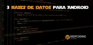 3 bases de datos para Android