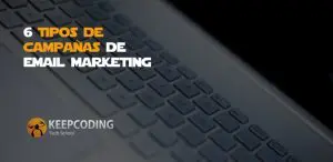 tipos de campañas de email marketing