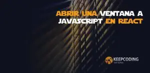 Abrir una ventana a JavaScript en React