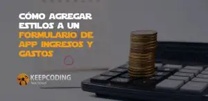 estilos a un formulario de una app de ingresos y gastos